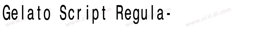 Gelato Script Regula字体转换 Gelato Script Regula字体转换